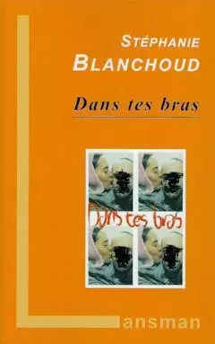 Dans tes bras -  - LANSMAN