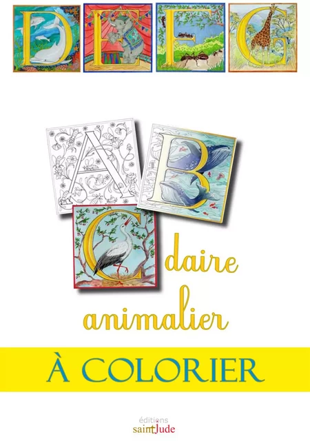 Abcdaire animalier à colorier - Roselyne Lesueur - SAINT JUDE