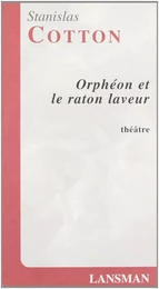 ORPHEON ET LE RATON LAVEUR