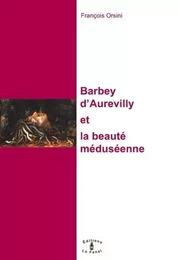 Barbey d'Aurevilly, et la beauté méduséenne