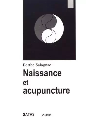 NAISSANCE ET ACUPUNCTURE -  SALAGNAC - SATAS