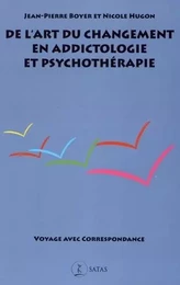 De l'art du changement en addictologie et en psychothérapie