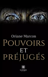 Pouvoirs et préjugés