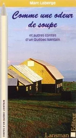 COMME UNE ODEUR DE SOUPE -  LABERGE - LANSMAN