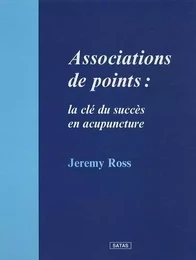 Association de points : la clé du succès en acupuncture