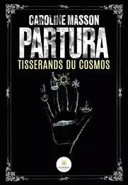 Partura - Tisserands du cosmos