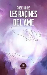 Les racines de l'âme