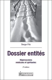 Dossier entités - Répercussions médicales et spirituelles