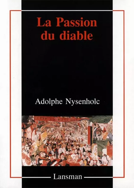 LA PASSION DU DIABLE -  NYSENHOLC - LANSMAN