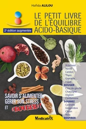 Le petit livre de l'équilibre acido-basique - Savoir s'alimenter, gérer son stress et Bouger !