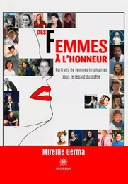 Des femmes à l’honneur - Portraits de femmes inspirantes sous le regard du poète