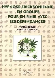 Hypnose Ericksonienne en groupe pour en finir avec les dépendances