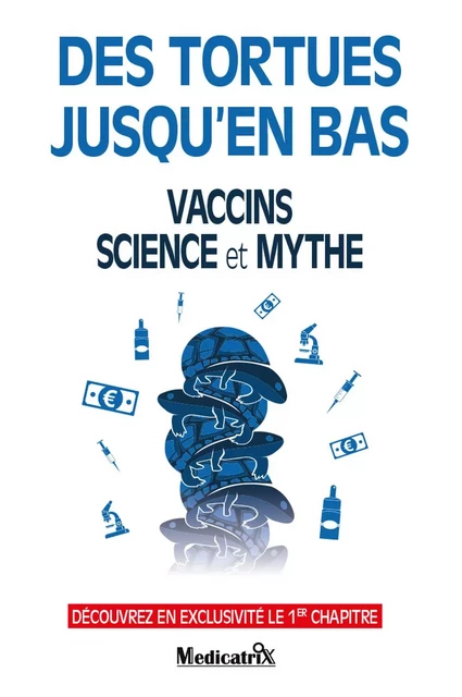 Des tortues jusqu'en bas - Vaccins - Science et Mythe - 1er chapitre - Poche -  ANONYME - MARCO PIETTEUR RESURGENCE