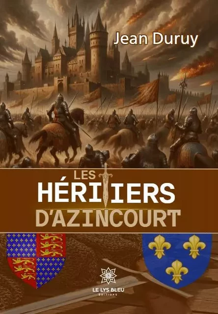 Les héritiers d’Azincourt - Jean-Michel Vanderbeken - LE LYS BLEU