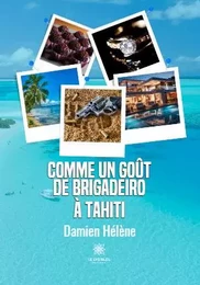 Comme Un goût de brigadeiro à Tahiti