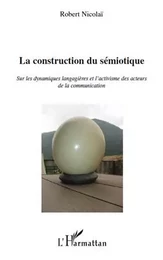 La construction du sémiotique