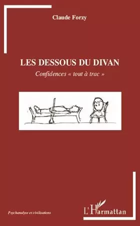 Les dessous du divan - claude forzy - Editions L'Harmattan