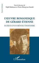 L'oeuvre romanesque de Gérard Etienne