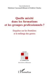 Quelle mixité dans les formations et les groupes professionnels ?