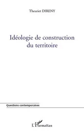 Idéologie de construction du territoire