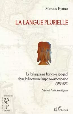 La langue plurielle - Marcos Eymar - Editions L'Harmattan