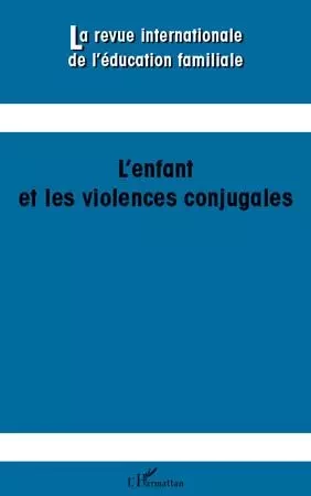 L'enfant et les violences conjugales - Monique Robin - Editions L'Harmattan