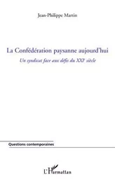 La Confédération paysanne aujourd'hui