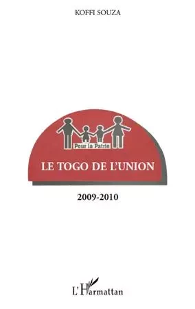 Le Togo de <em>l'Union</em> - Koffi Souza - Editions L'Harmattan