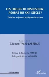 Les forums de discussion : agoras du XXIe siècle ?