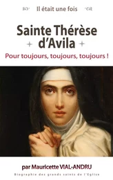 Il était une fois, Ste Thérèse d'Avila