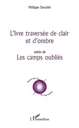 L'Ivre traversée de clair et d'ombre