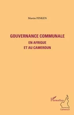 Gouvernance communale en Afrique et au Cameroun - Martin Finken - Editions L'Harmattan