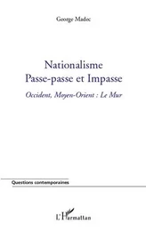 Nationalisme, passe-passe et impasse