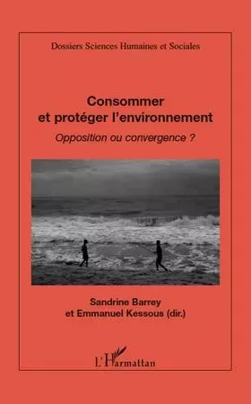 Consommer et protéger l'environnement -  - Editions L'Harmattan