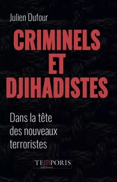 Criminels et djihadistes