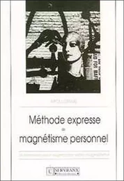 Méthode expresse magnétisme personnel