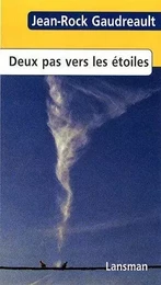 DEUX PAS VERS LES ETOILES