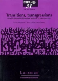 TRANSITIONS, TRANSGRESSION DANS ICONOGRAPHIE HISPANIQUE MODERNE ET CONTEMPORAINE