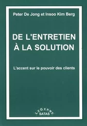 DE L ENTRETIEN A LA SOLUTION