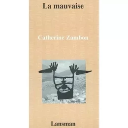 LA MAUVAISE