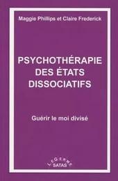 PSYCHOTHERAPIE DES ETATS DISSOCIATIFS