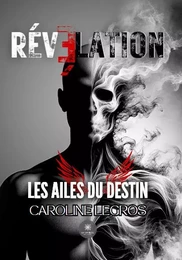 Révélation - Les ailes du destin