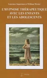 L'hypnose thérapeutique avec les enfants et les adolescents