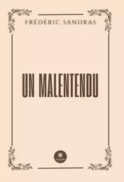 Un malentendu