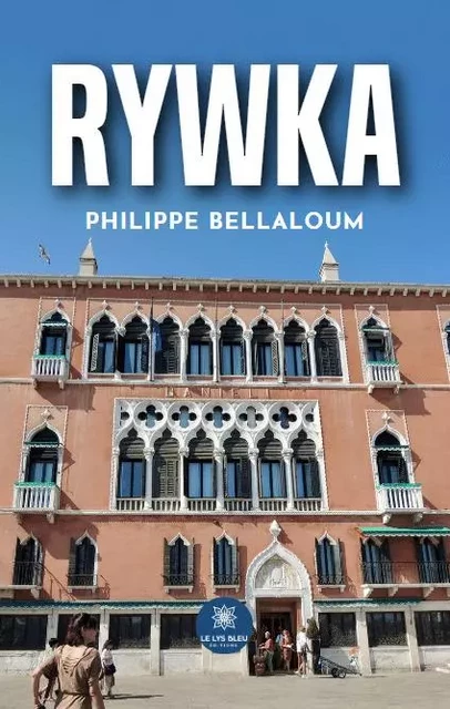 Rywka - Philippe Bellaloum - LE LYS BLEU