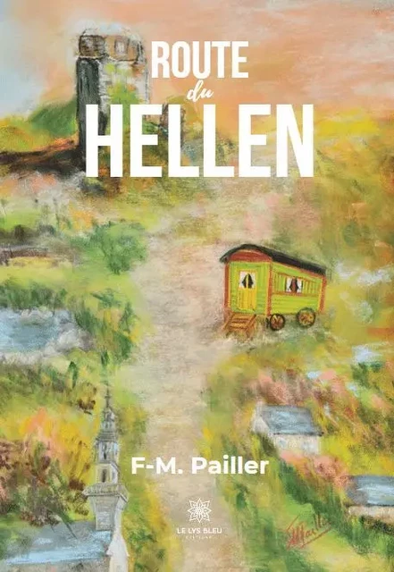 Route du Hellen - Francois Pailler - LE LYS BLEU