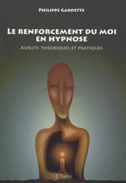 Le renforcement du moi en hypnose