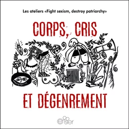 CORPS, CRIS ET DEGENREMENT