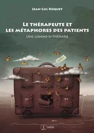 Le thérapeute et les métaphores des patients