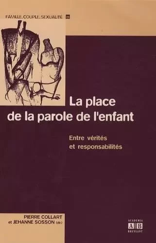 La place de la parole chez l'enfant. - Jehanne Sosson, Pierre Collart - Academia